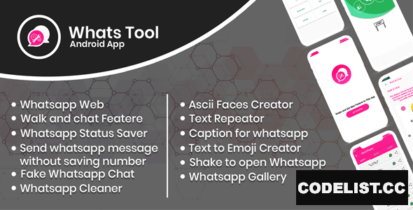 Whats Tool v1.0 - Android app with Whats web, Walk n Chat, Status Saver , Whats Fake Chat And More..