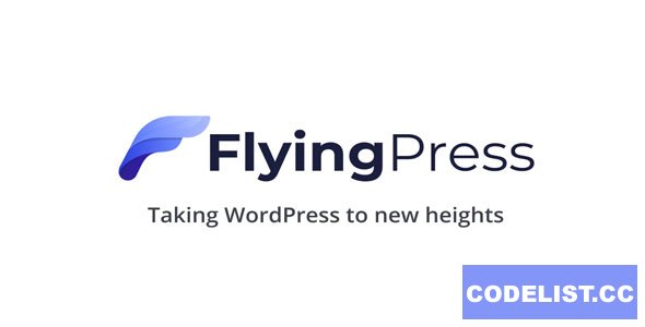 FlyingPress v4.6.5 - Taking WordPress To New Heights
