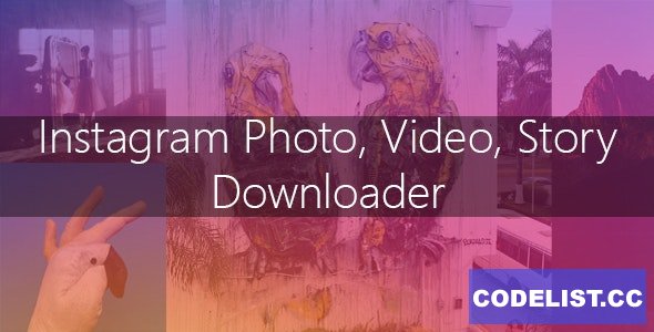 Instagram Image-Video and Story Downloader v3.1.0