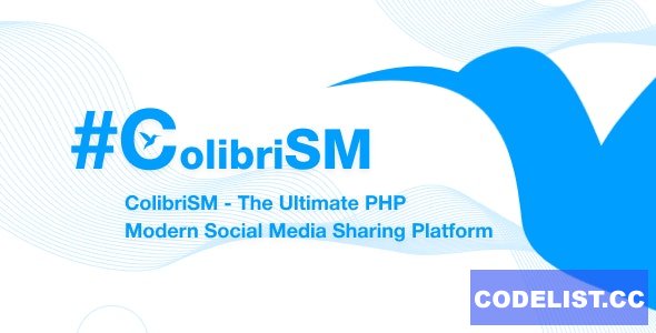 ColibriSM v1.2.9 - The Ultimate PHP Modern Social Media Sharing Platform - nulled