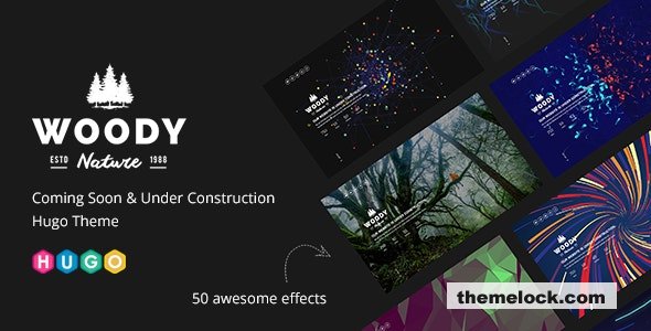 Woody - Coming Soon & Under Construction Hugo Theme
