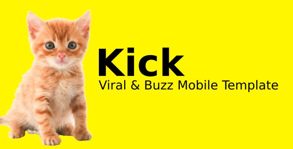 Kick v1.0 - Viral & Buzz Mobile Template