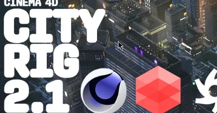 Download CityRig 2.1 C4D City Generator Octane/Redshift Crack 2026