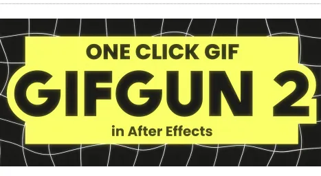 Download GifGun v2.2 (aescripts) Massive 2026 Update