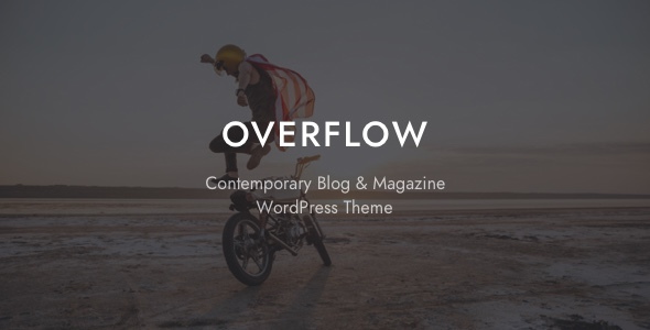 Overflow v1.3.0 - Contemporary Blog & Magazine Theme
